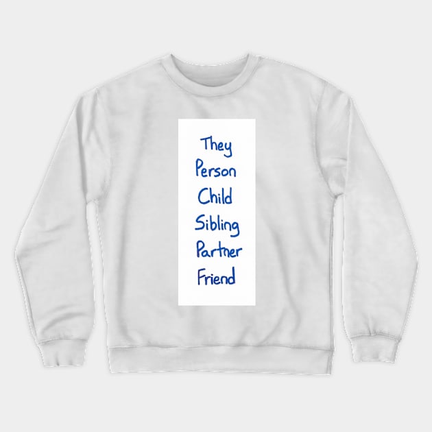 Gender-Neutral Titles (blue) Crewneck Sweatshirt by Ceconner92